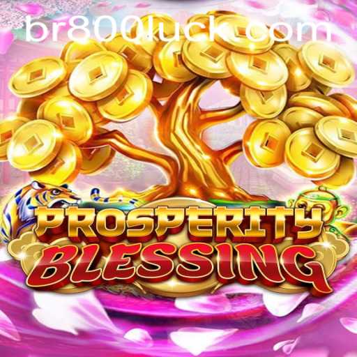 ProsperityBlessing Unveiled: Dive into the World of 800luck